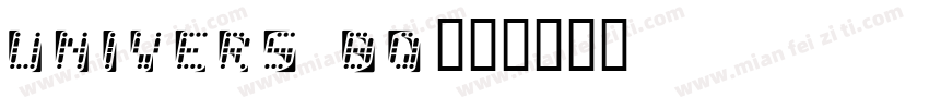 univerS BQ字体转换